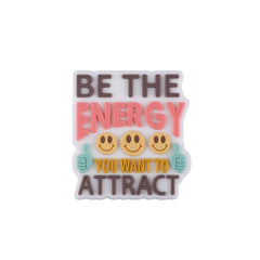 Be the Energy U Attract