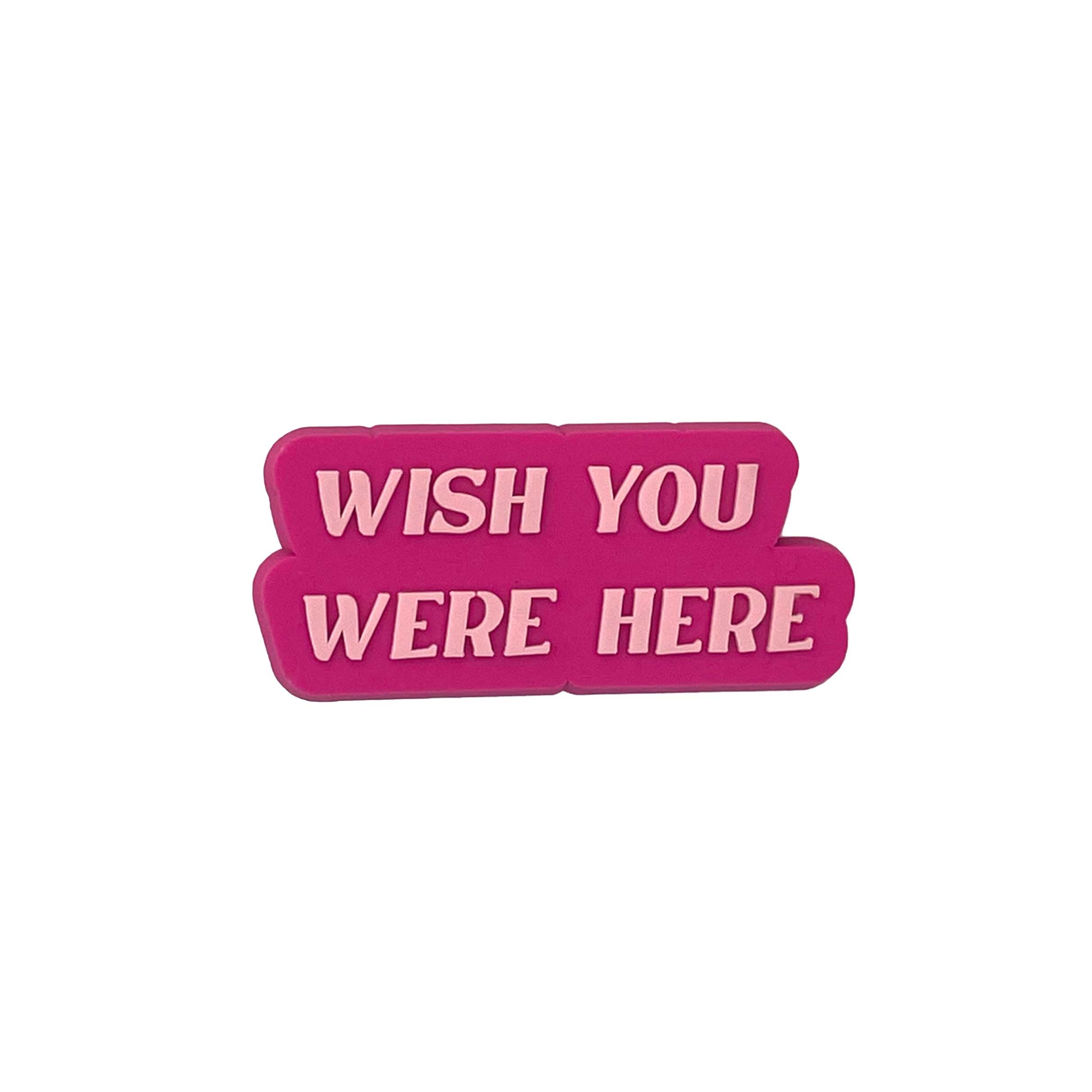 Wish U Were Here